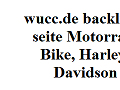 http://www.wucc.de/links/wucc-linkliste-motorrad-bike-harley-davidson.htm